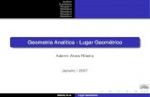 Geometria Analítica - Lugar Geométricoademir.ribeiro/ensino/slides/lg.pdf · Sum´ario O problema Situac¸˜ao 1 Situac¸˜ao 2 Situac¸˜ao 3 Situac¸˜ao 4 Situac¸˜ao 5 Geometria