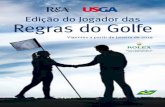 Edição do Jogador das Regras do Golfe - cbg.com.br · 2 Introdução Introdução A “Edição do Jogador das Regras do Golfe” é uma publicação a ser distribuída a Golfistas