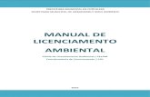MANUAL DE LICENCIAMENTO AMBIENTAL - Canal Urbanismo … · Este manual visa instruir não somente os profissionais que trabalham na área de licenciamento, mas ... inclusive galvanoplastia;