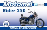 Rider 250 - motoplanet.com.ar 250... · MANUAL DEL PROPIETARIO Estimado Cliente: Le agradecemos la confianza y responsabilidad que ha depositado en nosotros y lo felicitamos muy sinceramente