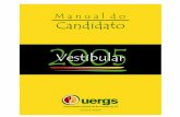 Cursos oferecidos pela UERGS no Concurso Vestibular 2005 · 2 ... O candidato deverá preencher o questionário sociocultural destinado ao ... Divulgação do gabarito das ...