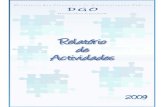 Relatório de Actividades - DGO de Actividades/RelActDGO_2009.pdf · 3.2. Recursos financeiros ... gestão e valorização dos recursos humanos constitui um objectivo estratégico