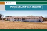 Legislação Sanitária aplicada à agroindústria de alimentos · Segundo a legislação vigente, os produtos de origem animal que têm o registro na Secretaria de Agricultura Municipal