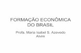 Formação Econômica do Brasil - ufjf.br · • 9 – O Modelo de Substituição de Importações • 9.1 – Características da industrialização clássica • 92. – as teorias