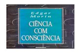 Ciência com consciênciaapi.ning.com/.../Ciencia_com_Conciencia.pdf · 1-5,1.7,1.8,1.9, II.2, II.4, ILS, Il.é, II.7, ... ciencia e a ética; na segunda parte, O desafiocomplexi
