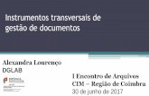 Instrumentos transversais de gestão de documentos · Administração: da MEF à LC 3 ... do PN no mapa conceptual relativo à função/subfunção ... A informação global relativa