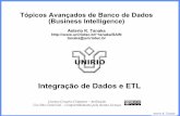 Integração de Dados e ETL - uniriotec.brtanaka/SAIN/03-ETL-2015.1.pdf · – Uma das ferramentas integradas na plataforma Pentaho BI – Projeto open source encampado pela Pentaho