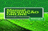Manual de PRODUÇÃO ONLINE - Unimed-Rio · Online com os módulos de Autorização e Faturamento. ... 4.1.3 - Passar o cartão do beneficiário na leitora magnética que carrega-