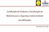 Certificação de Produtos e Classificação de Materiais para ... Gaio.pdf · em normas de gestão da qualidade (NBR ISO 9.000); b) ... Ensaio de condutividade elétrica para extintores