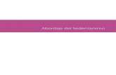 Abordaje del Sedentarismo - Gobierno de Canarias · Plan de Cuidados sugerido para el Abordaje del Sedentarismo 1. Introducción. Evidencias y recomendaciones ...
