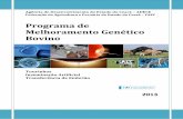Programa de Melhoramento Genético Bovino · CRONOGRAMA FÍSICO ..... 65 11. GESTÃO DO PROJETO..... 65 12. MONITORAMENTO E AVALIAÇÃO DO PROJETO ..... 66 ANEXO 01 - Assistência