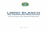 Livro Branco de Defesa Nacional - defesa.gov.br · Medios Aeronavales de la Escuadra ... Ejercicios militares en 2010/2011 ... Actuación de las Fuerzas Armadas como Garantía de