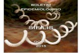 SÍFILIS - saude.go.gov.br · Situação Epidemiológica da Sífilis em Gestante e Sífilis Congênita no Estado de Goiás Secretaria de Estado da Saúde de Goiás – Superintendência