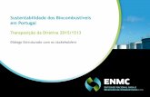 Sustentabilidade dos Biocombustíveis em Portugal - ENMC · Leis Nacionais –Decreto-Lei n.º 117/2010 e Portaria n.º8/2012 ... Tipos de TdB emitidos para produção e importação