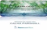 CATÁLOGO - sanecomfibra.com.br · MEDIDOR DE VAZÃO TIPO CALHA PARSHALL Soluções em equipamentos e acessórios em (PRFV) Poliéster Reforçado com Fibra de Vidro CATÁLOGO