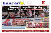 Superintendência do Santander é paralisada · está convidado a participar de mais uma programação, ... dio para dar mais lucro ao Santander desres- ... carta aberta e fantasias