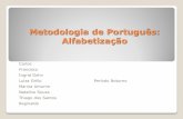 Metodologia de Português: Alfabetização · Biografia: Célestin Freinet Célestin Freinet nasceu em 15 de novembro de 1896 na região da Provença, sul da França; Viveu no povoado