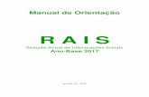 Manual RAIS 2017-final - rais.gov.brrais.gov.br/sitio/rais_ftp/ManualRAIS2017.pdf · 5 Apresentação O Ministro do Trabalho – Interino, no uso de suas atribuições, enfrenta o