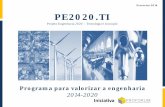 Fevereiro 2014 PE2020 - proforum.pt · a catapulta de um crescimento qualificado no horizonte 2020. ... plano de acção para as concretizar e, por isso, remetem para o financiamento,