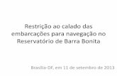Calado para navegação no Reservatório de Barra Bonitaarquivos.ana.gov.br/saladesituacao/InformesEspeciais/... · Calados máximos recomendados Normas e Procedimentos da Capitania