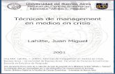Técnicas de management en medios en crisisbibliotecadigital.econ.uba.ar/download/tpos/1502-0098... · 2017-05-15 · GUIA DE LECTURA ... sido escrita y revisada durante dicho período.