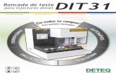 Bancada de testeDIT31 - open.deteq.comopen.deteq.com/download/dit31_PT.pdf · Bancada de teste para injectores diesel DIT31 COMMON RAIL ELECTRO-MAGNÉTICO CONTROLO ELECTRÓNICO DA