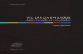 VIGILÂNCIA EM SAÚDE - portalms.saude.gov.brportalms.saude.gov.br/.../09/relatorio-gestao-svs-2011-2014-final..pdf · GTVS Grupo de Trabalho de Vigilância em Saúde ... UBS Unidade