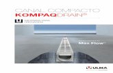 CANAL COMPACTO KOMPAQDRAIN - ULMA Architectural · para a drenagem tanta de água como de outra grande variedade de ... um dos principais grupos industriais do país ... podendo ser
