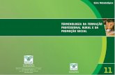 TERMINOLOGIA DA - oitcinterfor.org · Coleção SENAR - Recursos Instrucionais Série Metodológica nº 11 - Terminologia da Formação Profissional Rural e da Promoção Social SERVIÇO