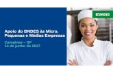 Apoio do BNDES às Micro, Pequenas e Médias Empresas · Principais produtos do BNDES para apoio às MPMES: Cartão BNDES BNDES Automático BNDES Finame BNDES Progeren. 3 ... Banco