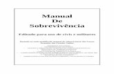 Manual De Sobrevivência - Portal dos Bombeiros Portugueses - … · 2013-03-05 · Manual De Sobrevivência Editado para uso de civis e militares Baseado no mais qualificado manual