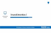 Investimentos Iebooks.pucrs.br/.../assets/download/apresentacao-de-apoio2.pdf · Bolsa de Valores Mercado de Balcão Oferta Privada Aquisição Estratégica Fundos de ... E o Ebitda