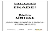 COMUNICAÇÃO SOCIAL: JORNALISMOdownload.inep.gov.br/educacao_superior/enade/relatorio_sintese/... · conceitos à Categoria Administrativa e à Organização Acadêmica, ... de COMUNICAÇÃO