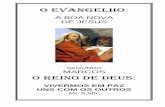 ANO C (ou a seguinte) - xacute1.comxacute1.com/wp-content/uploads/2015/11/01b-EVANGELHO-DE-MARCOS... · (FORA DA CAPITAL JERUSALÉM) I - PREPARAÇÃO DO MINISTÉRIO DE JESUS ... Jesus