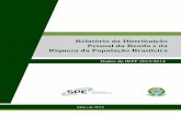 Relatório - Distribuição da Renda 2016 05 09 vf2 Design · 2!! O Relatório da Distribuição Pessoal da Renda e da Riqueza da População Brasileira, que passa a ser produzido
