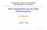 Microarquiteturas de Alto Desempenho - dcc.ufrj.brgabriel/microarq/Avancadas.pdf · longe dos computadores de grande porte e supercomputadores. • A evolução das tecnologias de