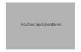 Rochas Sedimentares - geoturismobrasil.comgeoturismobrasil.com/Material didatico/Rochas Sedimentares.pdf · ROCHAS SEDIMENTARES CLÁSTICAS São classificadas pelo tamanho das partículas