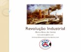 REVOLUÇÃO INDUSTRIAL - professormarco.files.wordpress.com · A Revolução Industrial foi um conjunto de mudanças que aconteceram na Europa nos séculos XVIII e XIX. A principal