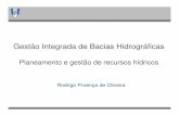 Gestão Integrada de Bacias Hidrográficas · vidas humanas (cheias e doenças) e de destruição de bens. ... – Alentejo e interior do Douro: ~550 mm • Variabilidade sazonal