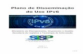Plano de Disseminação do Uso IPv6 - governodigital.gov.br de... · Centro de Estudos e Pesquisas em Tecnologias de Redes e Operações CGI.br/NIC.br/CEPTRO.br 2 de 55. Presidente