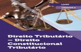 Direito Tributário – Direito Constitucional Tributáriodireito.club/wp-content/uploads/2018/09/DIRTRIB1-LIVRO-2.pdf · Limitações constitucionais ao poder de tributar e normas