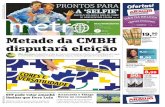 Metade da CMBH disputará eleição - rm.metrolatam.com · so dos vereadores Álvaro Da-mião – que trocou o PSB pe-lo DEM nos últimos dias – e Áurea Carolina, do PSOL, que