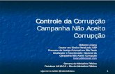 Aspectos Atuais da Corrupção - pgj.ce.gov.br MPCE_2012/Campanha... · A Pesquisa os Brasileiros e a Corrupção… Foi encomendada pela UFMG ao Vox Populi. Respostas estimuladas.