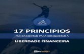 17 Princípios Fundamentais para Conquistar a Liberdade ... · renda está diretamente relacionada à sua capacidade de administrar o seu negócio. ... descobrir que investir bem