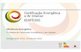 Eficiência Energética - Energia 2020energia2020.fc.ul.pt/energia2020/apresentacoes/Paulo_Santos... · Eficiência Energética O Sistema de Certificação Energética e o seu Impacto
