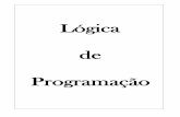 Apostila de Lógica de Programação - Professor GERSONgerson.luqueta.com.br/index_arquivos/Algoritmos.pdf · Faço uma associação direta da Lógica de Programação com o Raciocínio