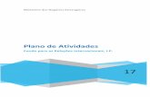 Plano de Atividades · MINISTÉRIO DOS NEGÓCIOS ESTRANGEIROS FUNDO PARA AS RELAÇÕES INTERNACIONAIS, I.P. Pág. 6/19 Plano de Atividades para 2017 um instrumento orientador para