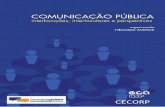 COMUNICAÇÃO PÚBLICA - eca.usp.br · comunicação pública e organizacional torna-se uma possibilidade real, oferecendo como suporte o desenvolvimento já consolidado de inúmeras