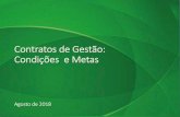 Contratos de Gestão: Condições e Metas - portal.tcu.gov.br · resultados, as políticas em matéria de gestão de pessoal e os objetivos, os valores e a filosofia de gestão que