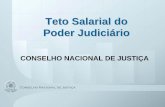 Avaliação do Teto Salarial no Poder Judiciário · JUSTIÇA FEDERAL STJ CJF ... Tribunal Militar de São Paulo, Minas Gerais e Rio Grande do Sul. Antecedentes (cont.) ... TJMs 3